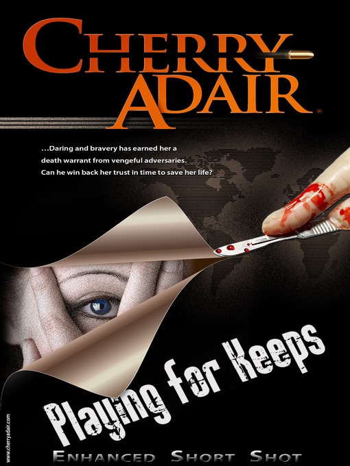 Title details for Playing for Keeps by Cherry Adair - Available
